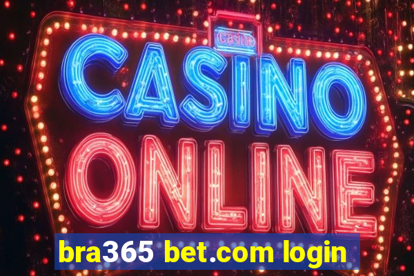 bra365 bet.com login